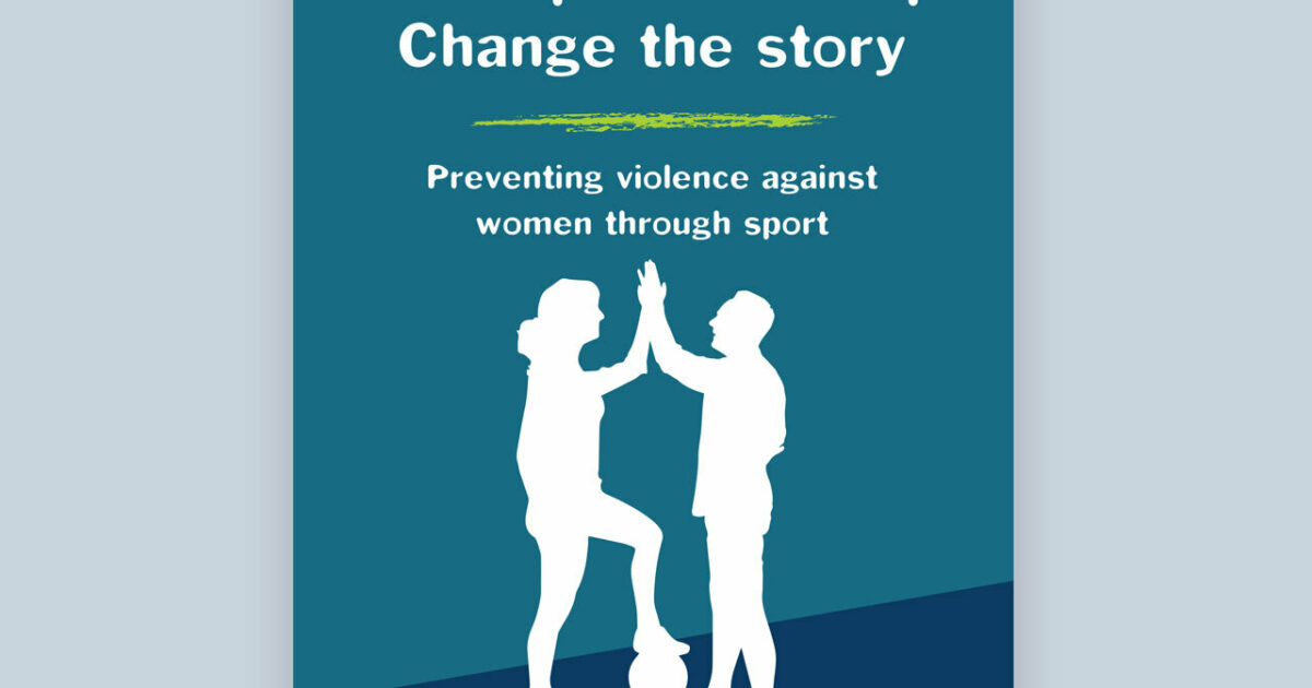 Our Watch How Sport Can Help Change The Story