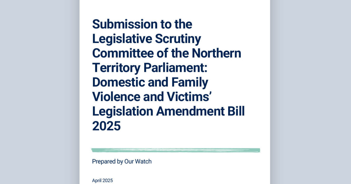 Our Watch | Submission to the Legislative Scrutiny Committee of the…
